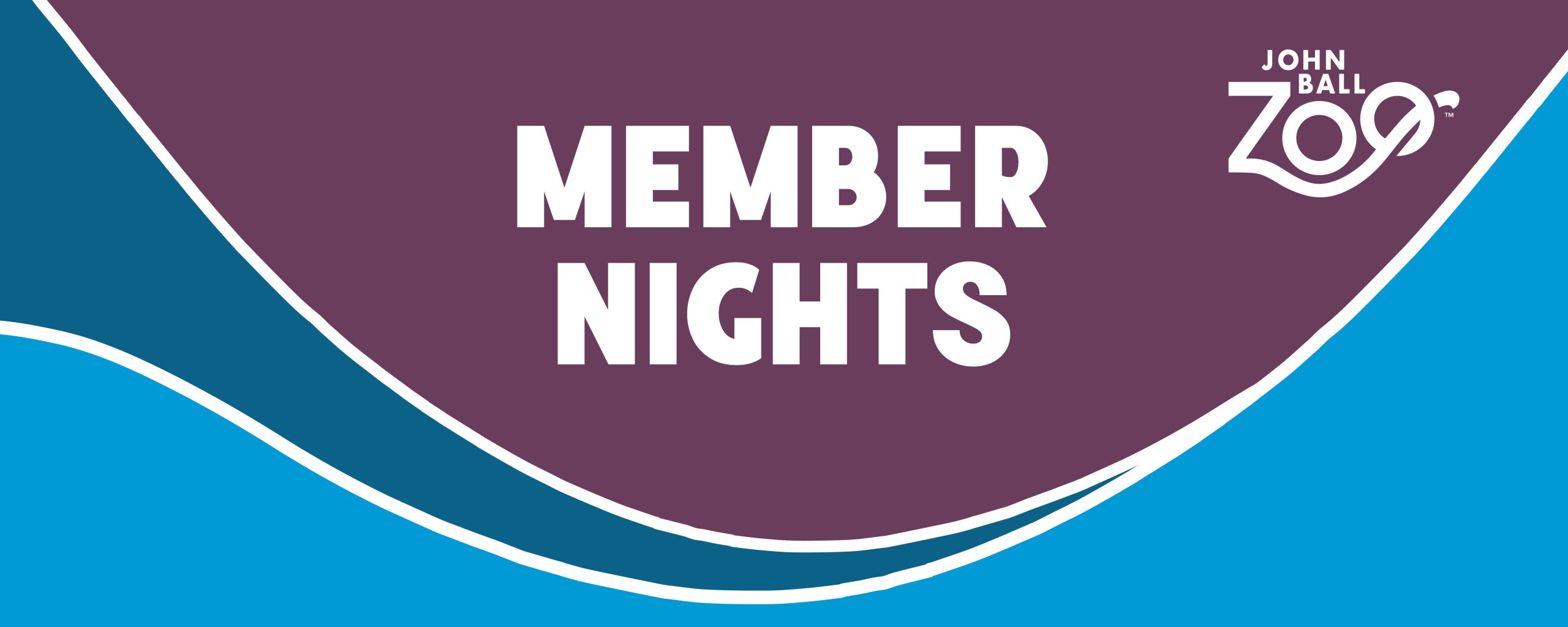 MEMBER NIGHTS | AUGUST 25